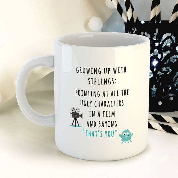 Coffee Mug - Growing Up With Siblings Coffee Mug - Growing Up With Siblings